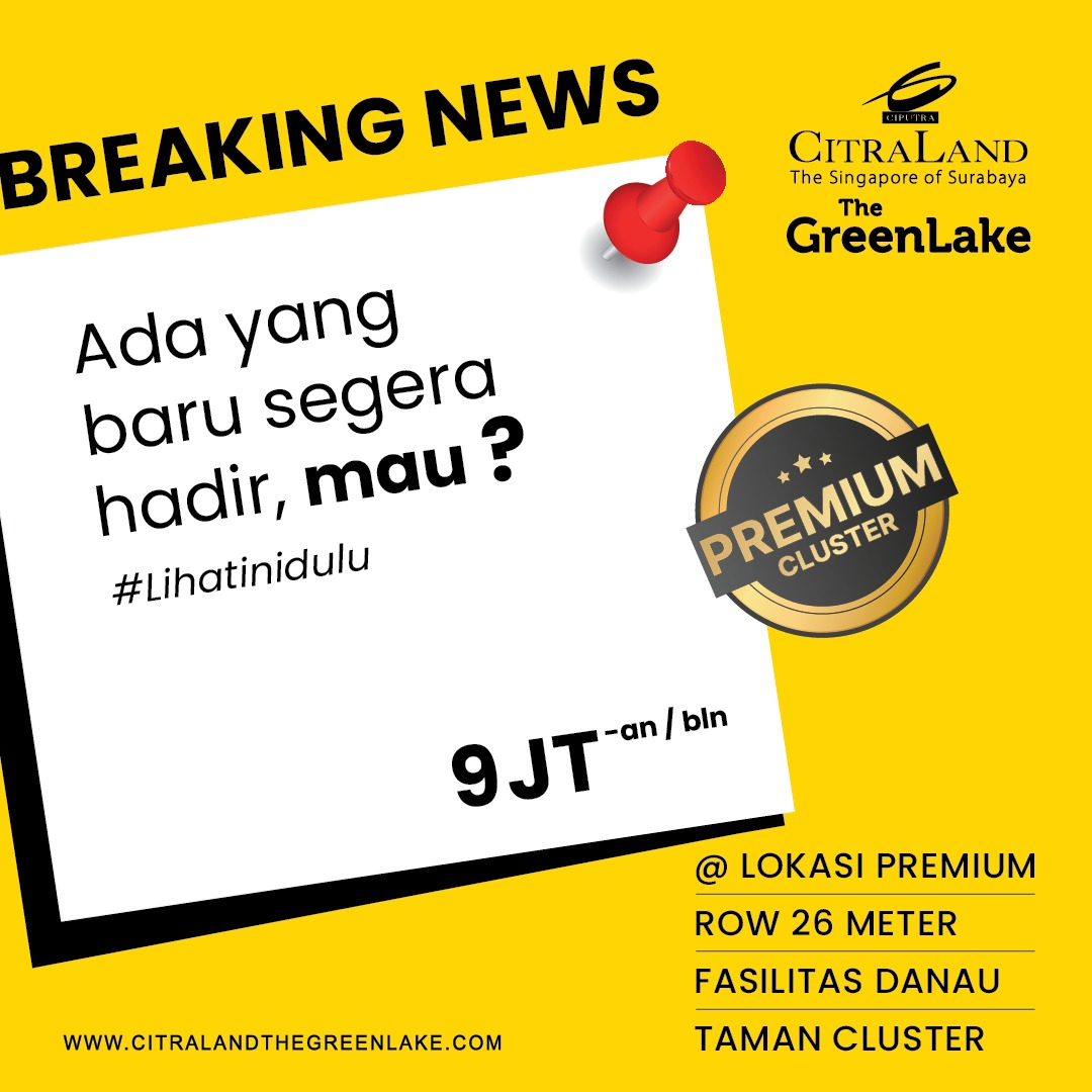 Bright yellow ad poster announcing a new premium cluster at Citraland The GreenLake with 'Breaking News' and Indonesian text.