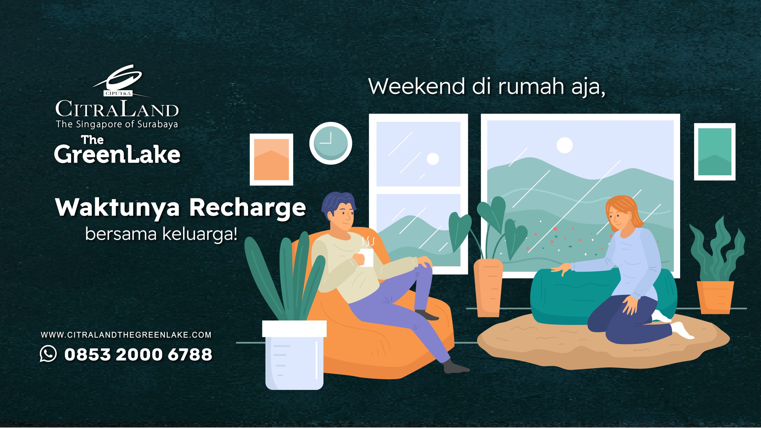 Promotional banner in Indonesian: 'Weekend di rumah aja, Waktunya Recharge bersama keluarga!' showing two people relaxing indoors with windows, plants, and the logo.