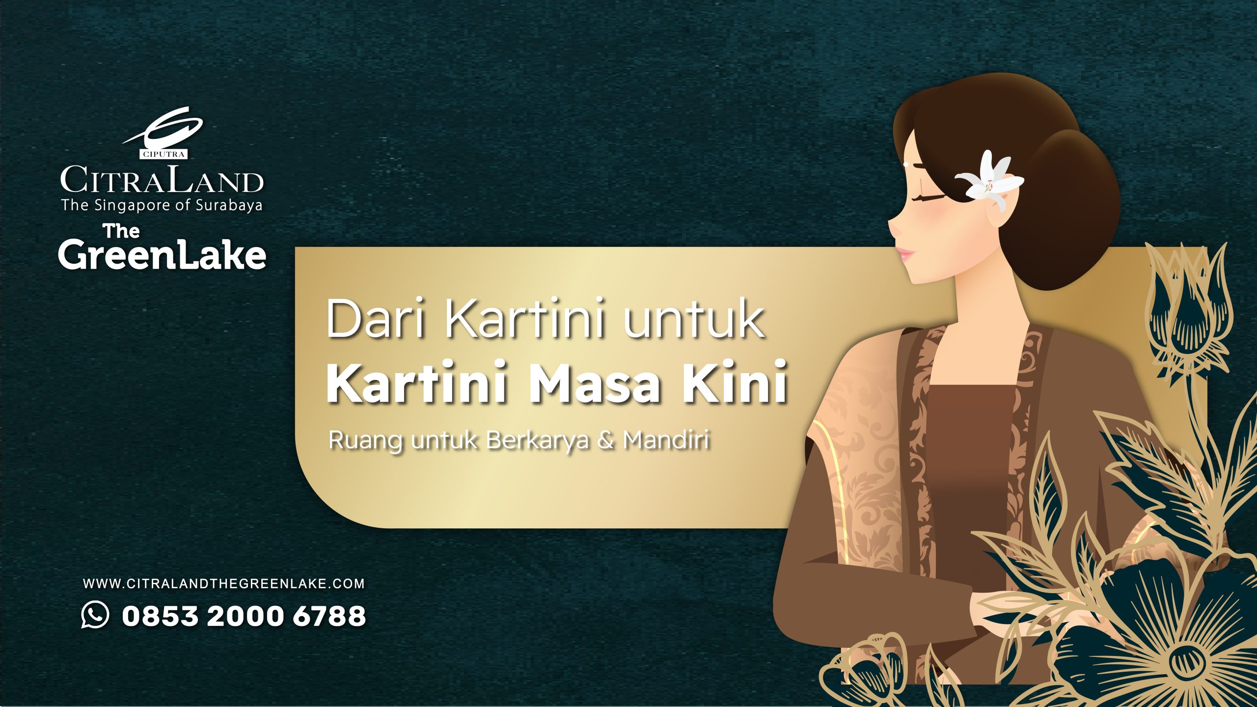 Illustrated woman in brown traditional dress with a white flower in her hair on the right, against a teal background and a gold banner containing Indonesian text about Kartini. Logos for Ciputra Citraland and The Green Lake appear on the left.