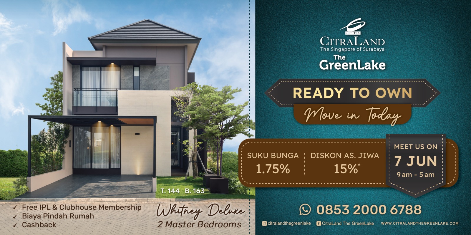 Split-screen ad: left, a modern two-story house with a glass entry and front yard; right, teal promotional panel with 'READY TO OWN Move in Today' and meetup details (7 JUN, 9 am–5 am) and contact number 0853 2000 6788.